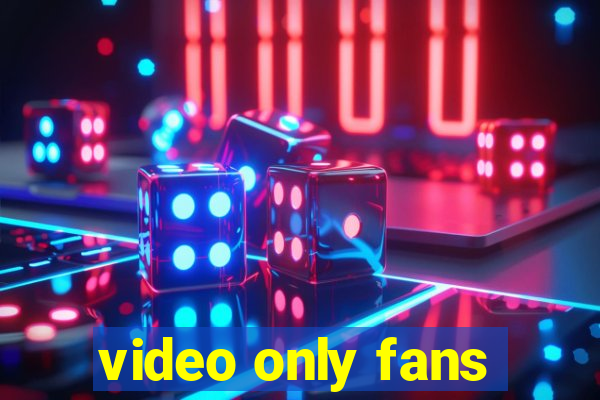 video only fans